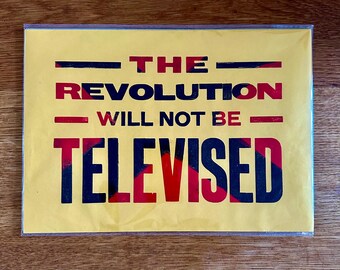 The Revolution Will Not Be Televised letterpress print
