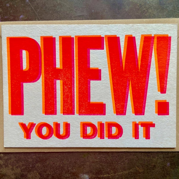 Phew! - letterpress printed congratulations card