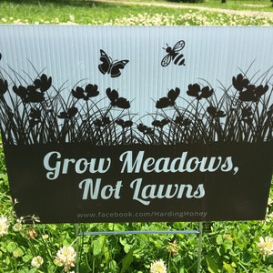 Grow Meadows Not Lawns Coroplast Yard Sign