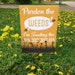 Pardon the Weeds I'm Feeding the Bees [Save the Bees] 9x12 inch Yard Sign 