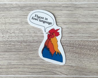 Fluent In Fowl Language Rooster Hand-drawn Vinyl Sticker