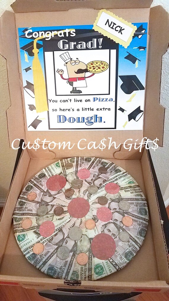 Money Gift Made With Real Money Graduation Moolah Pizza A Fun New Way To Celebrate Special Occasions - 