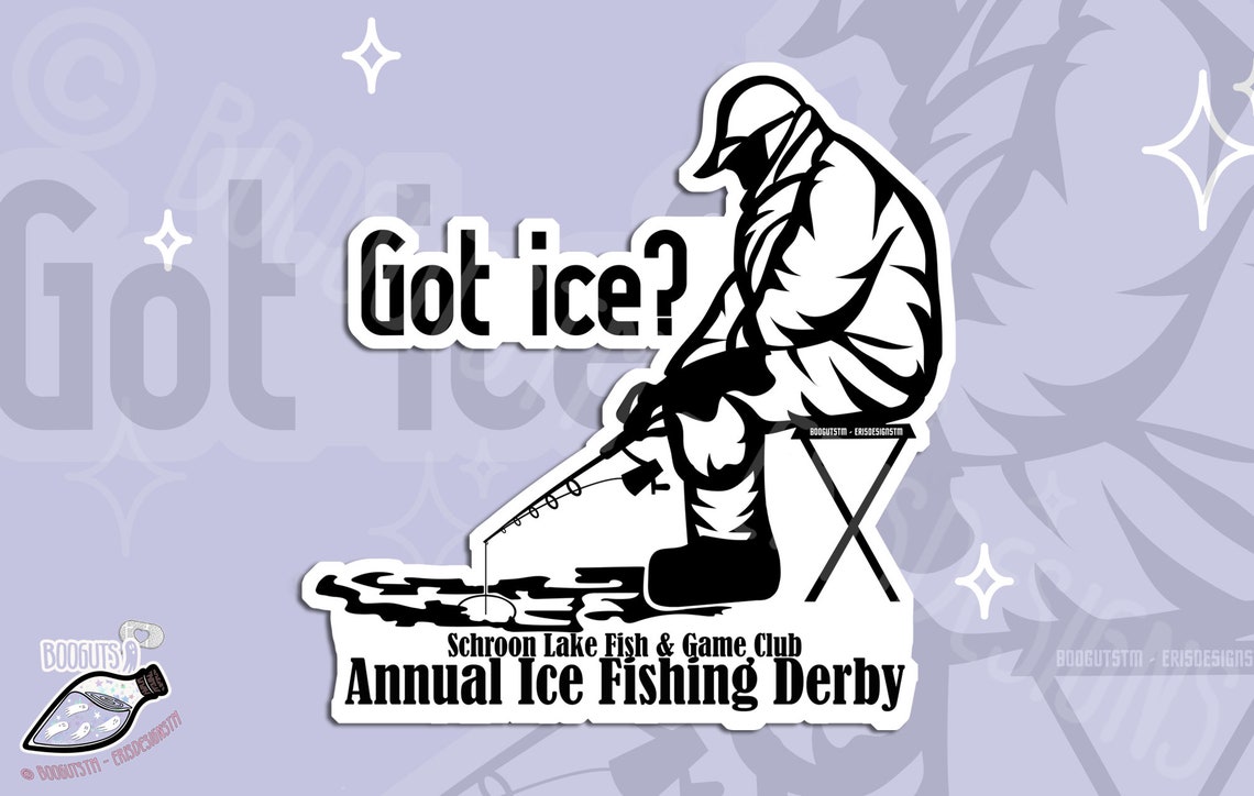 Got Ice Ice Fishing Schroon Lake Sticker Derby Etsy