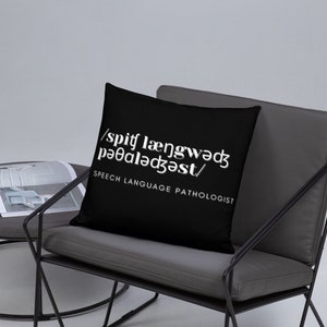 Orthophoniste (recto et verso) Agent de changement IPA International Phonetic Alphabet Basic Pillow