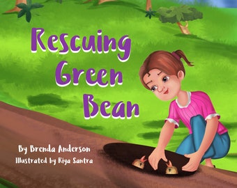 Rescuing Green Bean, Children's outdoor and nature book experienced with family