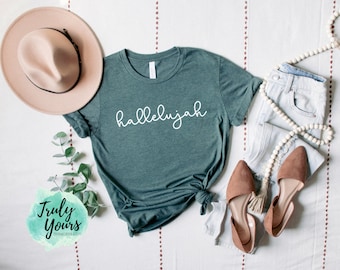 hallelujah t-shirt | Hallelujah | Christian Tee | Gift for Her