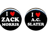 Saved By The Bell I Love Zack Morris A.C. Slater CHOOSE 90s Party Costume 2.25 in Pinback Button Badge Pin