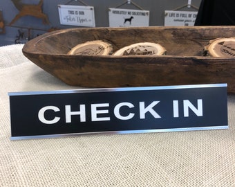 Check in Sign with Silver Gold or Black Desk Holder