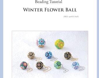 PDF Beading Pattern for Beaded Winter Flower Ball ornament, Bead Weaving Tutorial, ept453-1