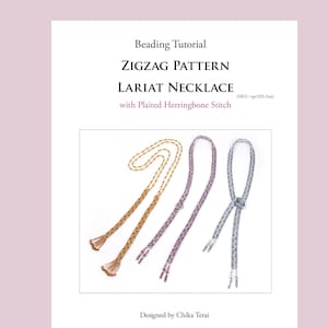 May include: A beading tutorial for a zigzag pattern lariat necklace with plaited herringbone stitch. The tutorial shows three different colour variations of the necklace: gold, purple, and blue. The text on the page reads "Beading Tutorial, Zigzag Pattern, Lariat Necklace with Plaited Herringbone Stitch (SKU: ep329-2ne), Designed by Chika Terai, This tutorial is permitted for personal and non-commercial use only. ©2019 Chika Terai. All rights reserved. http://www.ChikaBeadwork.etsy.com"