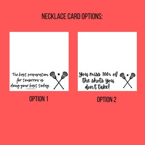 May include: Two lacrosse stick designs for a necklace card. The first design features the quote "The best preparation for tomorrow is doing your best today." The second design features the quote "You miss 100% of the shots you don't take!"