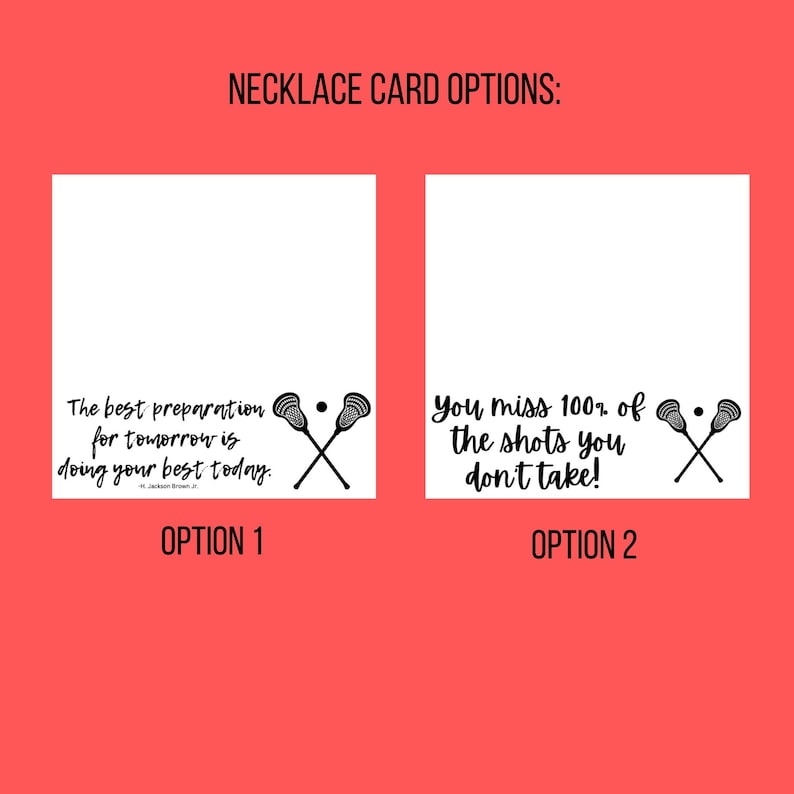 May include: Two lacrosse stick designs for a necklace card. The first design features the quote "The best preparation for tomorrow is doing your best today." The second design features the quote "You miss 100% of the shots you don't take!"