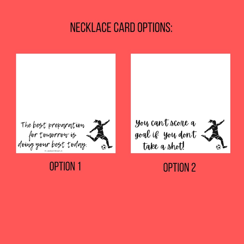 May include: Two card designs featuring a silhouette of a female soccer player. The first card reads "The best preparation for tomorrow is doing your best today." The second card reads "You can't score a goal if you don't take a shot!"