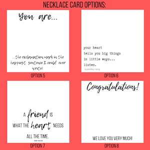 May include: Four white cards with black text options for necklace cards. The cards read: "You are...", "your heart tells you big things", "A friend is what the heart needs", and "Congratulations!". The cards are on a red background.
