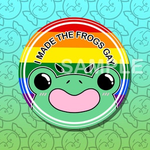 3&quot; &quot;I Made the Frogs Gay&quot; Glossy Vinyl Sticker