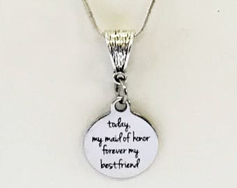 Today My Maid Of Honor Forever My Best Friend Silver Necklace, Maid Of Honor Thank You Gift, Maid Of Honor Gift, Wedding Party Gifts For Her