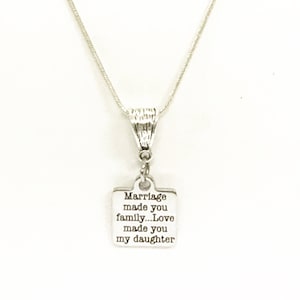 Stepdaughter Gift, Daughter In Law Gift, Marriage Made You Family Love Made You My Daugher Necklace, Daughter In Love Gift, Wedding Jewelry