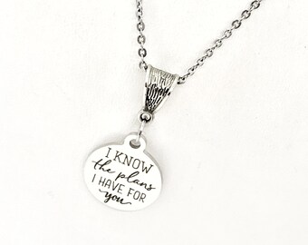 I Know The Plans I Have For You Necklace, Scripture Gift, Jeremiah 29 11 Charm, Scripture Jewelry, Bible Verse Necklace, Daughter Gift