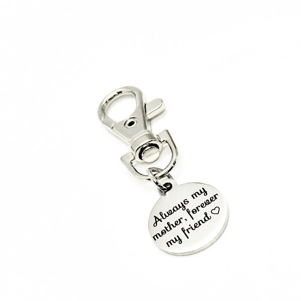 Mom Gift, Always My Mother Forever My Friend Clip On Charm, Gift For Mom, Mothers Day Gift, Mom Birthday Gift, New Mom Gift, Wife Gift