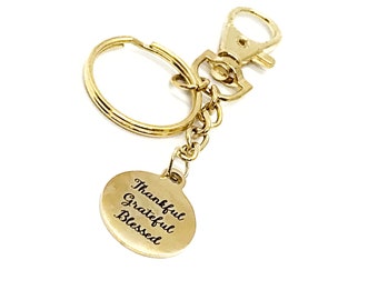 Thankful Grateful Blessed Keychain, Thankful For You, Clip On Keychain, Keychain Gift, Positivity Gift, Positive Mindset, Focus On Positive