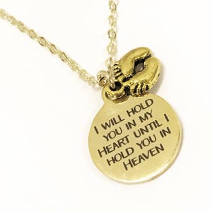 Sympathy Gift, I Will Hold You In My Heart Until I Hold You In Heaven Necklace, Miscarriage Sympathy Gift, Child Loss Gift, Loss Sympathy