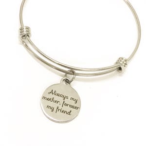 Always My Mother Forever My Friend Bracelet, Gift For Mom, Mother Gift, Mother Bracelet, Mom Jewelry, Mom Valentine Gift, Gift From Daughter