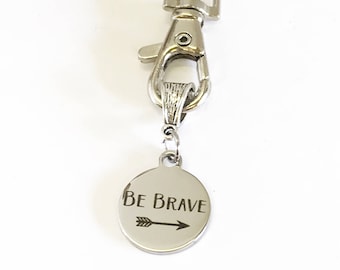 Be Brave Keychain, Encouragement Gift, Strength and Recovery Keychain Gift for Her, Motivational Gift for Him, Arrow Keychain, Going Away