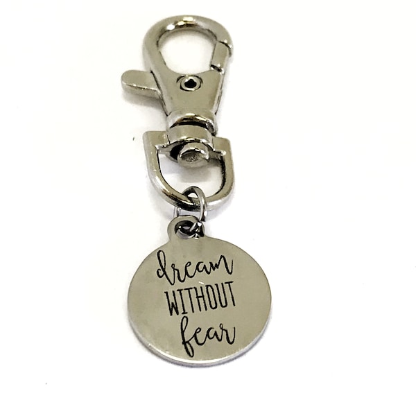 Sports Bag Charm, Dream Without Fear, Purse Charm, Bag Tag,  Motivational Quote, Direct Sales Team Gifts, Zipper Pull, Clip On Charm