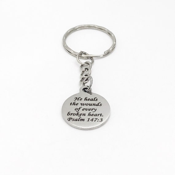 Christian Gift, He Heals The Wounds Of Every Broken Heart Keychain, Psalm 147 3, Christian Keychain, Christian Sympathy Gift, Keychain Gift