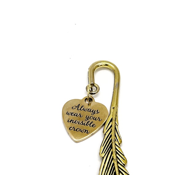 Encouraging Gifts, Always Wear Your Invisible Crown Bookmark, Charm Bookmark, Gift For Her, Princess Gift, Queen Gift, Daughter Gift