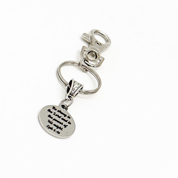 Be Strong In The Lord And The Power Of His Might Ephesians 6 10 Charm Clip On Keychain, Faith Gifts, Baptism Gift, God Makes You Strong