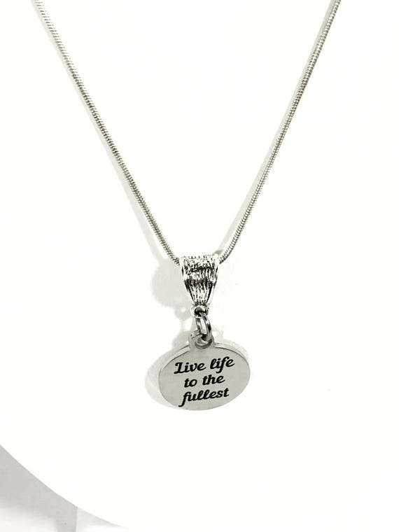 Live Life To The Fullest Necklace, Motivational Necklace, Motivating Jewelry, Live Life To The Fullest Jewelry, Inspiring Success Gift