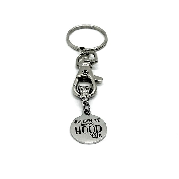 Keychain Gift, Just Livin The (Mother)Hood Life Keychain, Mothers Day Gift, New Mom Keychain, New Mom Gift, Gift For Mom