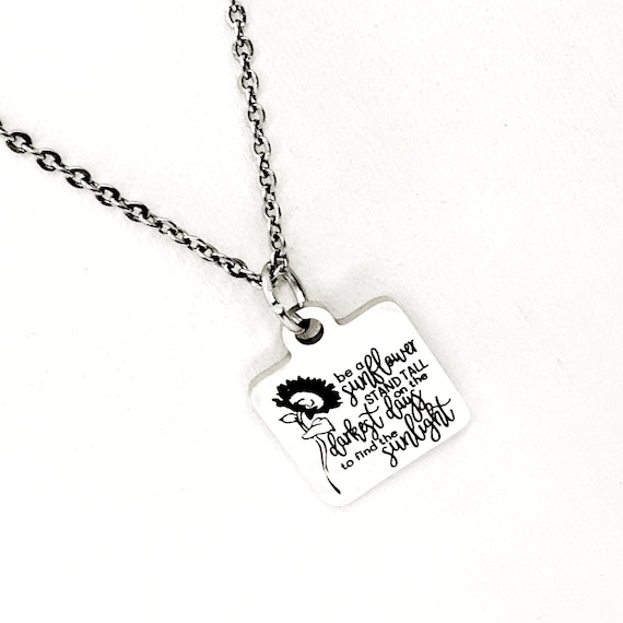 Motivating Gift, Be A Sunflower Necklace, Stand Tall, Look For Sunlight, Find The Sunlight, Motivating Quote, Sympathy Gift For Her