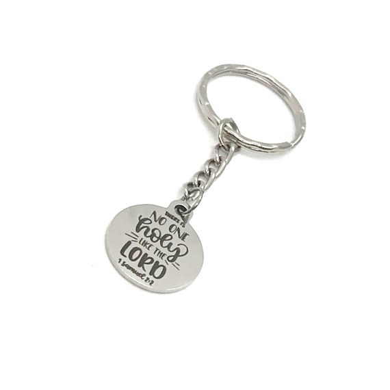Scripture Keychain, No One Is Holy Like The Lord, 1 Samuel 2 2 Keychain, Scripture Quote, Christian Keychain, Bible Verse Keychain Gift
