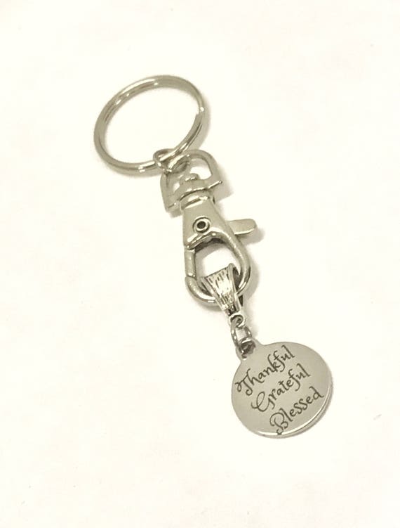 Thankful Grateful Blessed Keychain, Encouraging Gifts, Motivating Gifts, New House Gift, New Car Gift, New Job Gift, Daughter Gift