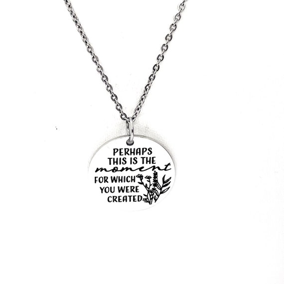 Perhaps This Is The Moment Necklace Stainless Steel Engraved Charm Esther 4 14 Faith Jewelry