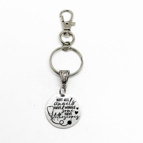 Not All Angels Wear Wings Some Wear Stethoscopes Keychain, Doctor Gift, Nurse Gift, Medical Professional, Health Care Worker, Medical School