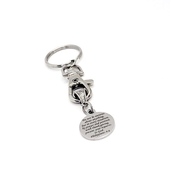 Christian Gift, Do Not Be Anxious About Anything Keychain, Philippians 4 6 Keychain, Scripture Keychain, Bible Verse Gift, Faith Gift, C235