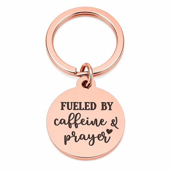 Fueled By Caffeine And Prayer Rose Goldtone Keychain