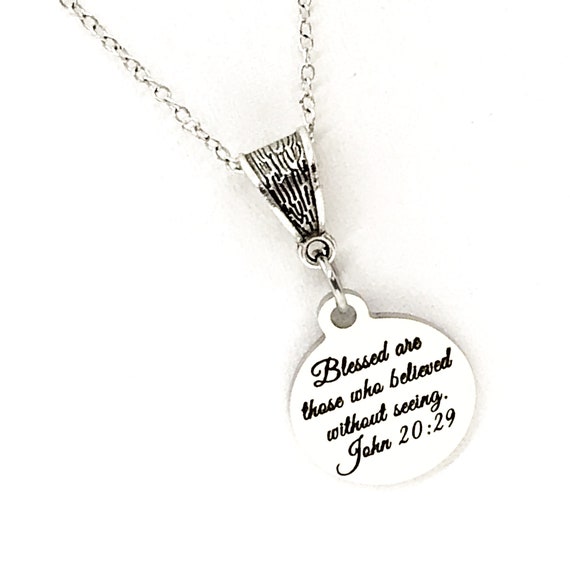 Scripture Gift, Blessed Are Those Who Believed Without Seeing Necklace, John 20 29 Charm, Faith Gift, Faith Quote, Scripture Quote