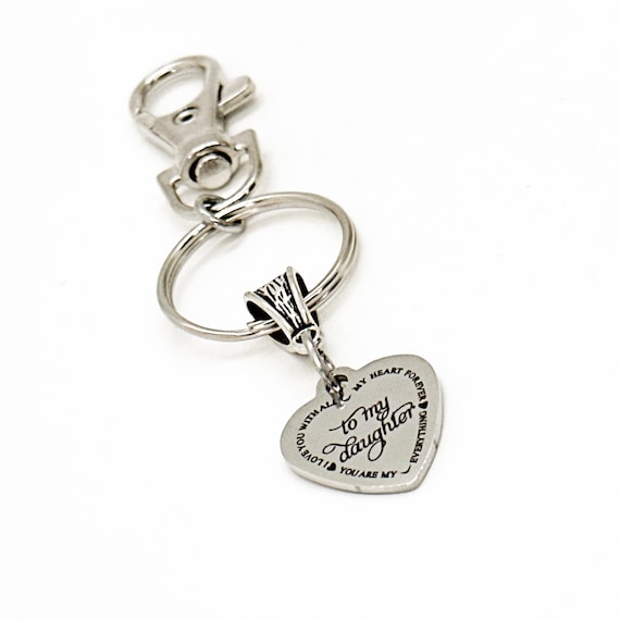 To My Daughter Charm Keychain, You Are My Everything, I Love You With All My Heart Forever, Daughter Gift, Gift For Her, Graduation Gift
