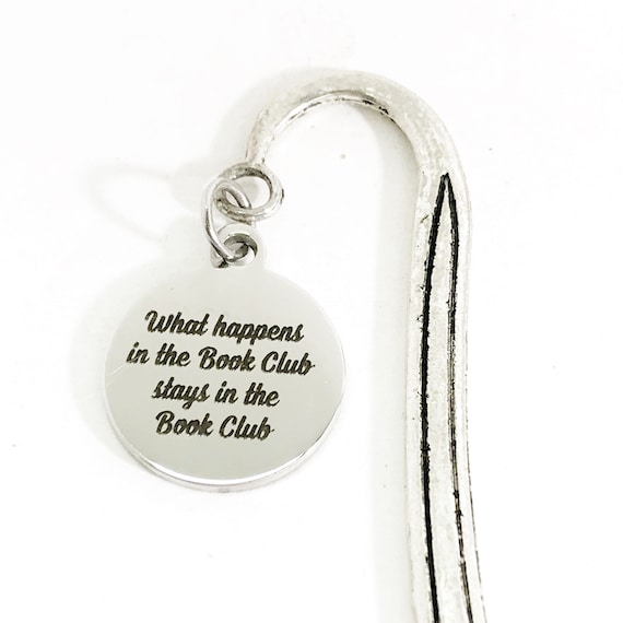Reader Bookmark, What Happens In The Book Club Stays In The Book Club Bookmark, Bookmark Gift, Reader Gift, Reader Quote, Book club Gift