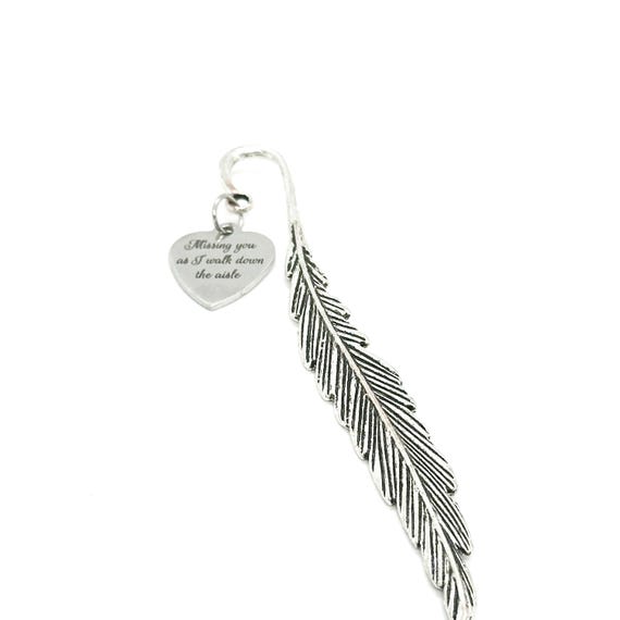 Missing You As I Walk Down The Aisle Charm Stem Bookmark, Memorial Gift, Remembering Her, Remembering Him, Memory Of You, Wedding Gifts