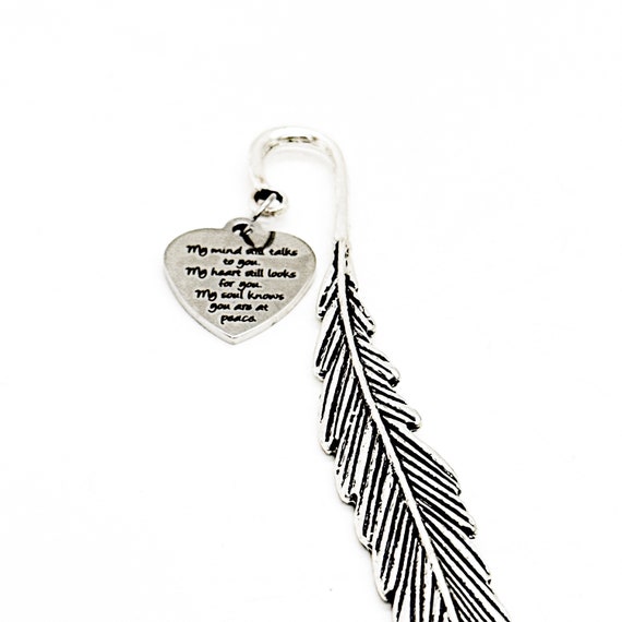 My Mind Still Talks To You Charm Feather Bookmark, Memorial Gift, Remembering Her, Remembering Him, Sympathy For Her, Loss Of Loved One