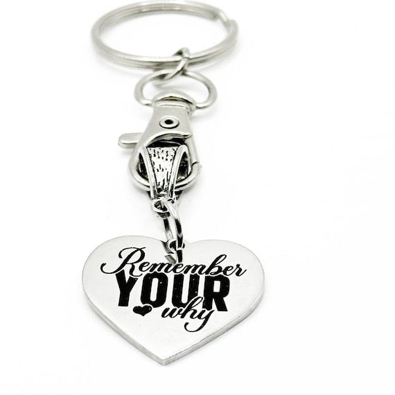 Remember Your Why Keychain Stainless Steel Heart Charm Motivational Inspirational Gift Encouragement Quote Jewelry Bag Charm