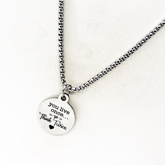 You Live Once Think Twice Charm Necklace, Graduation Gift, Son Gift, Daughter Gift, Going To College, Gift For Her, Gift For Him