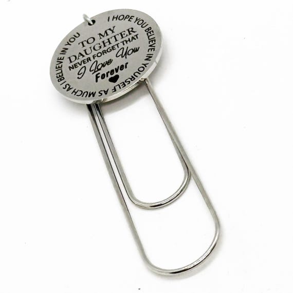 To My Daughter Charm Bookmark, Never Forget I Love You Forever, I Hope You Believe In Yourself As Much As I Believe In You, Gift For Her