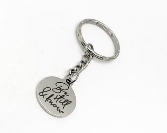 Christian Gift, Be Still And Know Keychain, Psalm 46 10, Scripture Quote, Scripture Keychain, Faith Charm, Christian Charm, Religious Gift