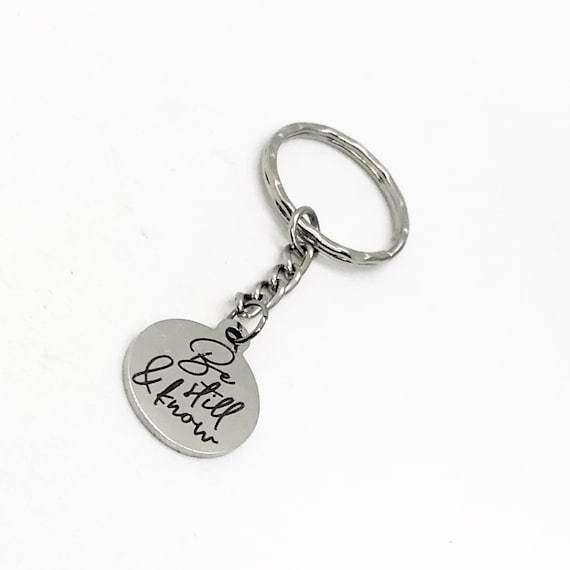 Christian Gift, Be Still And Know Keychain, Psalm 46 10, Scripture Quote, Scripture Keychain, Faith Charm, Christian Charm, Religious Gift